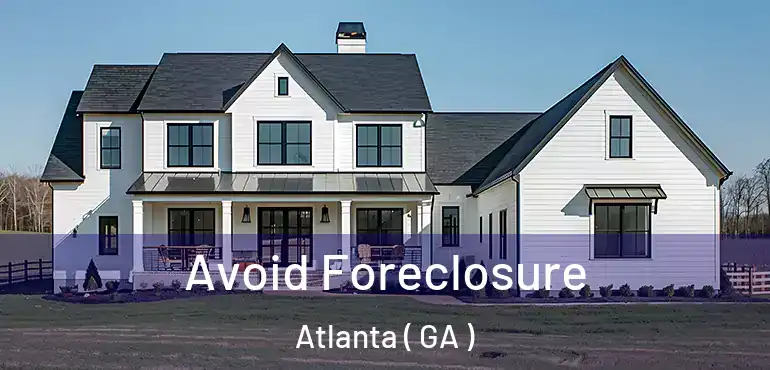  Avoid Foreclosure Atlanta ( GA )