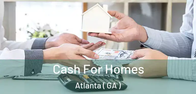  Cash For Homes Atlanta ( GA )