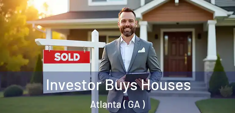  Investor Buys Houses Atlanta ( GA )