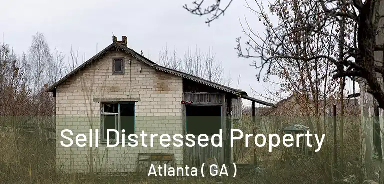 Sell Distressed Property Atlanta ( GA )