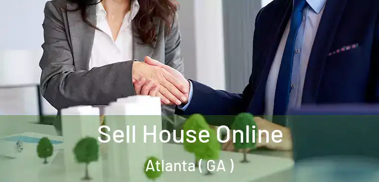  Sell House Online Atlanta ( GA )