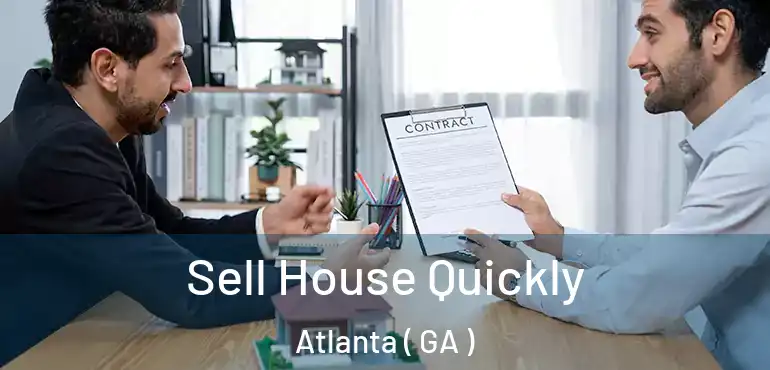  Sell House Quickly Atlanta ( GA )