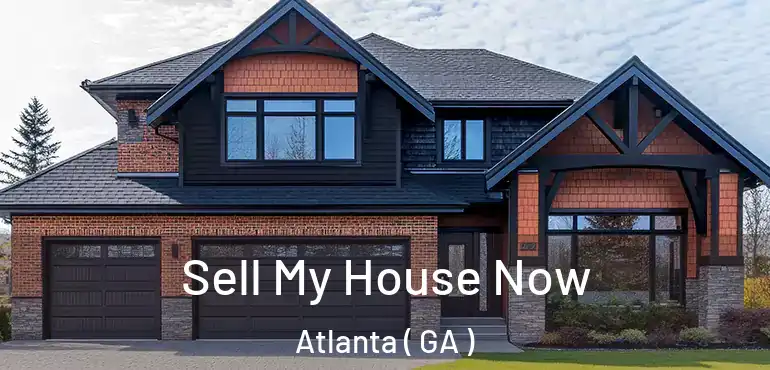  Sell My House Now Atlanta ( GA )
