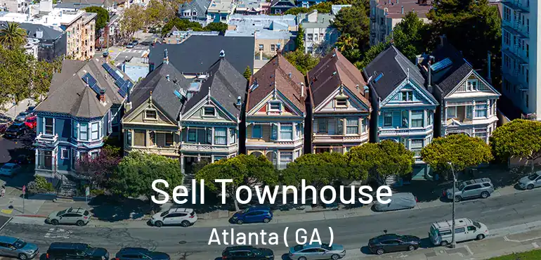  Sell Townhouse Atlanta ( GA )