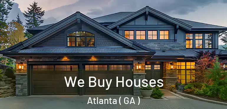  We Buy Houses Atlanta ( GA )